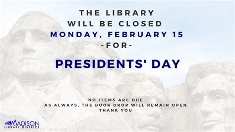 » Closed for Presidents’ Day