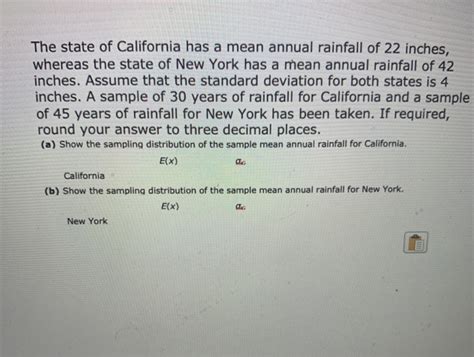 Solved The State Of California Has A Mean Annual Rainfall Of Chegg