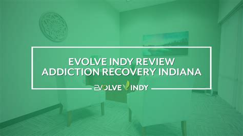 Evolve Indy Review Addiction Recovery Indiana Youtube