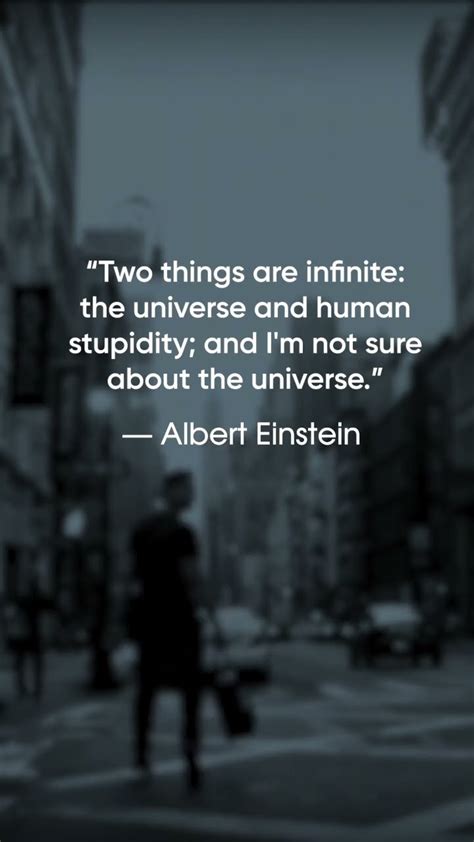 Albert Einstein Two Things Are Infinite AlbertEinstein Quotes