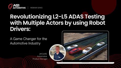 Revolutionizing L2 L5 ADAS Testing With Multiple Actors Using Robot