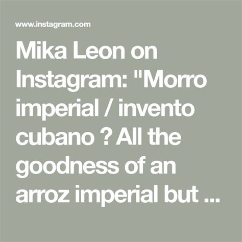 Mika Leon On Instagram Morro Imperial Invento Cubano All The