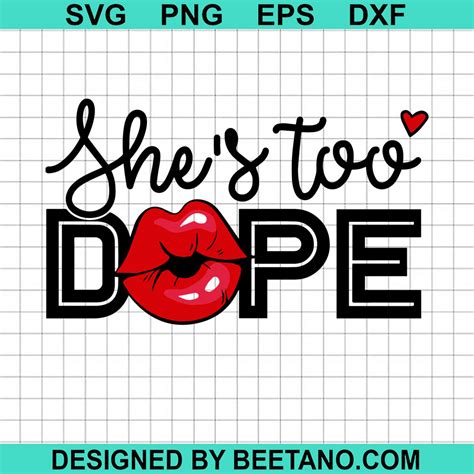 She S Too Dope SVG Black Woman SVG Dope Woman SVG File