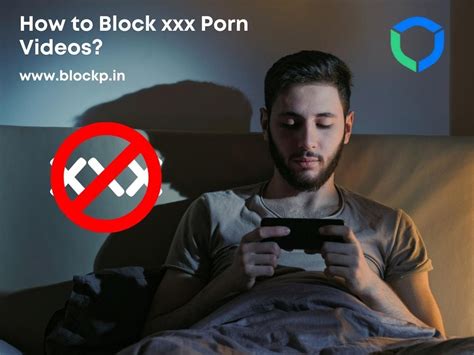 How To Block Xxx Porn Videos Best Ways To Block Xxx Videos BlockP
