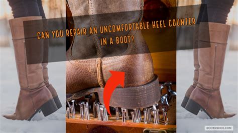 Can You Repair An Uncomfortable Heel Counter In Boot — Boyers Bootnshoe