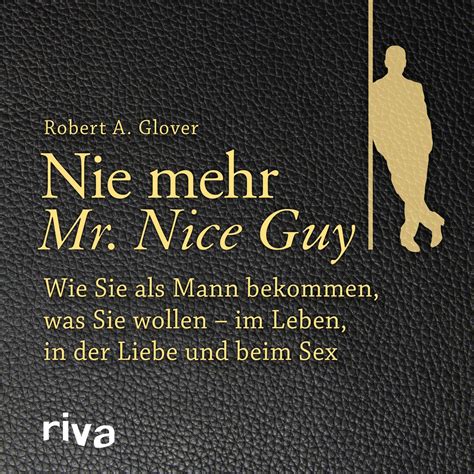 Nie mehr Mr Nice Guy von Robert A Glover Hörbuch Download