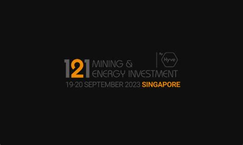 Mining Energy Investment Event Singapore Mining Club