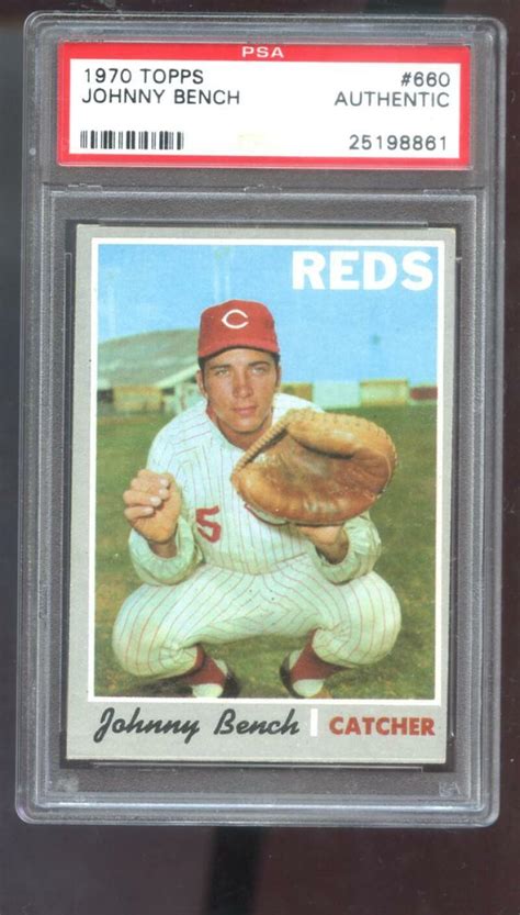 1970 Topps 660 Johnny Bench Cincinnati Reds MLB PSA AUTH Graded