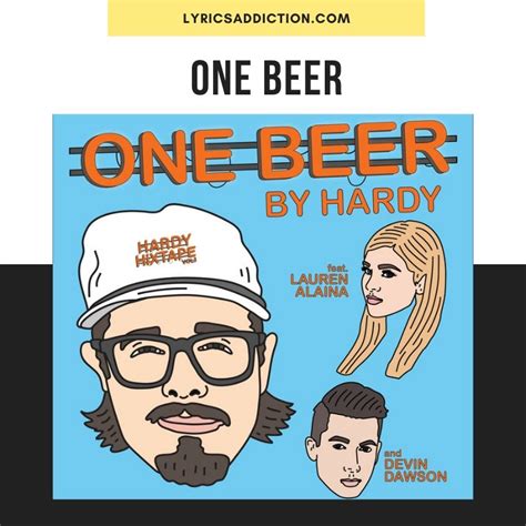 ONE BEER LYRICS - HARDY, FT. LAUREN ALAINA & DEVIN DOWSON