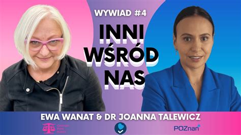 Inni W R D Nas Wywiad Ewy Wanat Z Dr Joann Talewicz Youtube