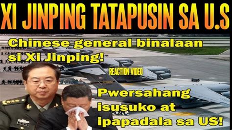 CHINESE GENERAL BINALAAN SI Xi PWERSAHANG IPAPADALA At ISUSUKO Sa