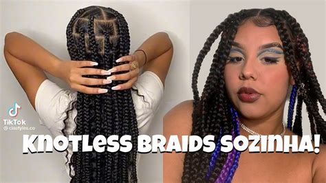 Como Fazer Knotless Braids Sozinha Em Casa YouTube