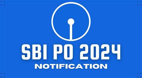 SBI PO 2024 Notification Check Eligibility Details Selection And