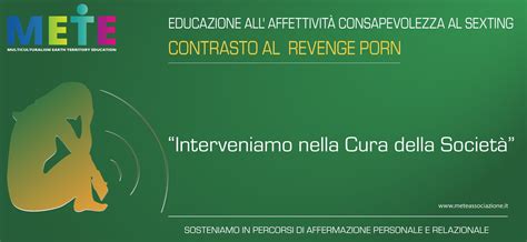 METE Educazione Al Rispetto Consapevolezza Al Sexting E Contrasto Al Revenge Porn E Deep Fake