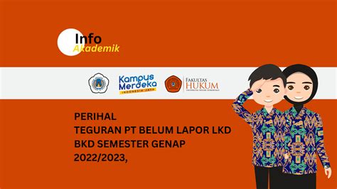 Info Akademik Perihal Teguran Pt Belum Lapor Lkd Bkd Semester Genap