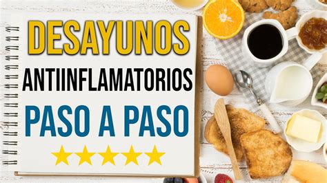 Prueba Estos DESAYUNOS Antiinflamatorios RECETAS PASO A PASO