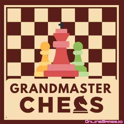 Grandmaster Chess - Play on OnlineGames.io