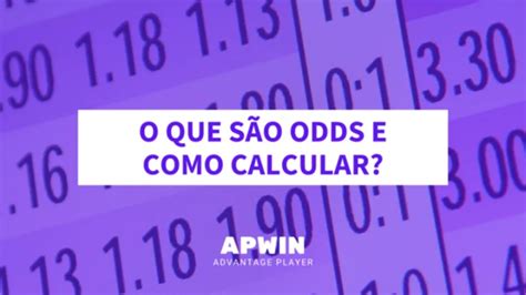 O Que S O Odds Nas Apostas C Lculo Probabilidades E Tabela Apwin