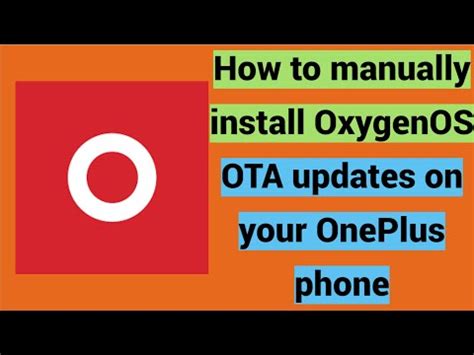 How To Manually Install Oxygenos Ota Updates On Your Oneplus Phone