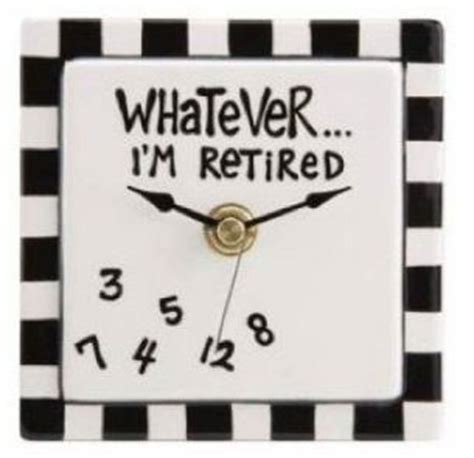 31 best images about Retirement quotes on Pinterest | Who cares ...