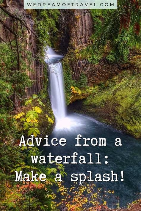 Discover 160 Of The Best Waterfall Quotes To Inspire You Or To Use For