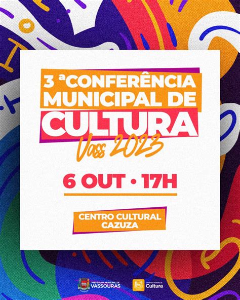 Participe da 3ª Conferência Municipal de Cultura de Vassouras