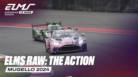 ELMS Raw The Action 4 Hours Of Mugello 2024 ELMS YouTube