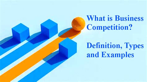 What Is Business Competition Definition Types And Examples