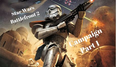 Star Wars Battlefront Campaign Youtube