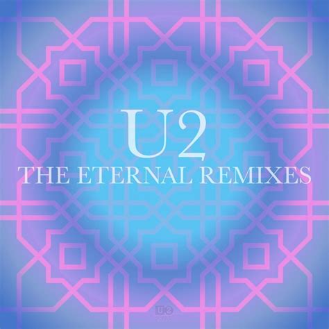 U2songs U2 The Eternal Remixes Ep