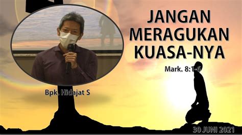 Jangan Meragukan Kuasa Nya Bpk Hidajat S RDMB Church Of Prayer