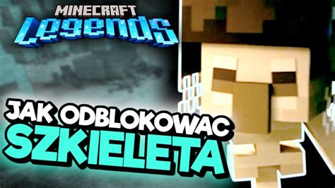 Jak odblokować SZKIELETY w Minecraft Legends YouTube