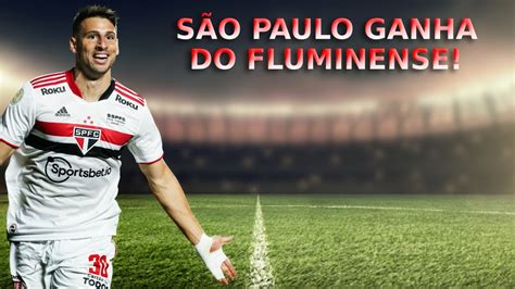 S O Paulo Vence De X Do Fluminense A Fica Alguns Detalhes Youtube