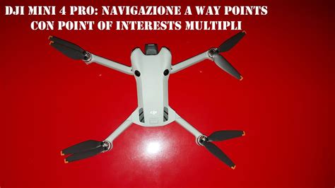 DJI Mini 4 Pro Way Points E POI YouTube