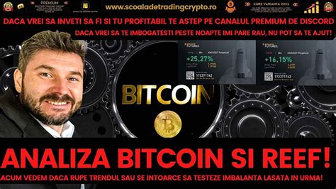 Analiza Reef Si Bitcoin Oare Test M Fib Sau Ne Ntoarcem S