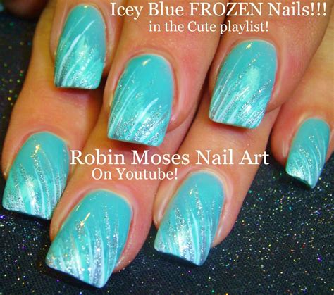 Robin Moses Nail Art Frozen Nails Disney Nails Light Blue Nails