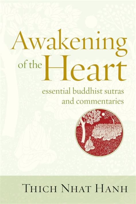 Awakening Of The Heart Essential Buddhist Sutras And Commentaries Plum Village Uk