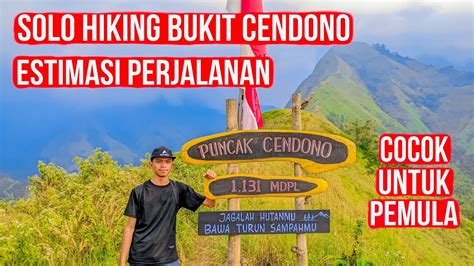 Mendaki Bukit Cendono Mdpl Estimasi Perjalanan Solo Hiking