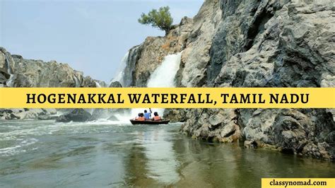 Hogenakkal Waterfall - Things to Know Before Visiting - Classy Nomad