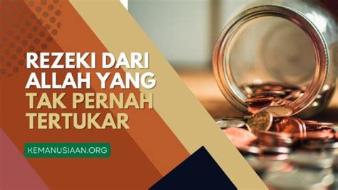 Rezeki Dari Allah Tidak Akan Tertukar