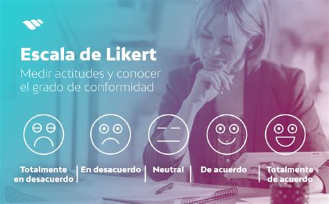 La Escala De Likert Qué Es Y Cómo Utilizarla