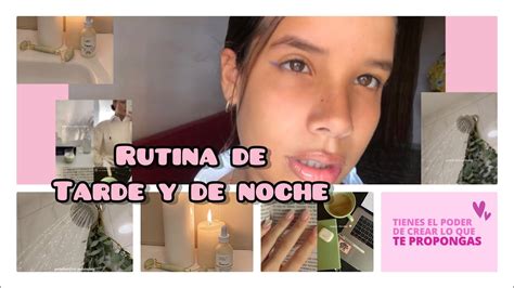 Mi Rutina De Tarde Y De Noche Skincare Limpieza YouTube