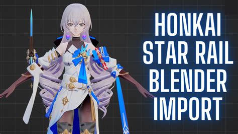 How To Import Honkai Star Rail Models Into Blender Youtube