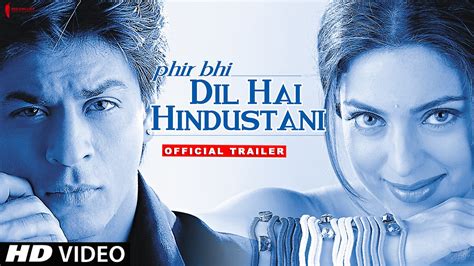 Phir Bhi Dil Hai Hindustani Trailer Now In HD Shah Rukh Khan