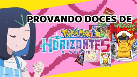 Provando Doces De Pok Mon Horizontes Youtube