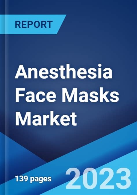 Anesthesia Face Masks Market Report By Usability Reusable Anesthesia