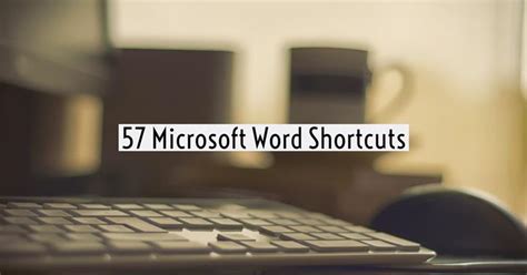 Time Saving Guide To 57 Microsoft Word Shortcuts Writers Write