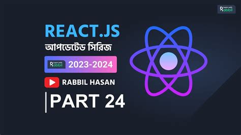 React Tutorial Bangla Rabbil Hasan Youtube