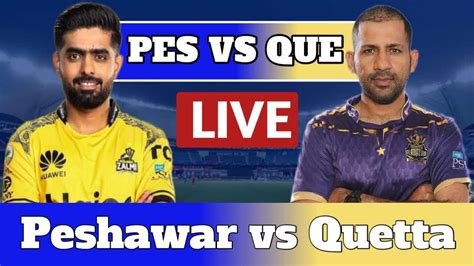 PSL LIVE PSZ Vs QTG 2nd Match Peshawar Zalmi Vs Quetta Gladiators