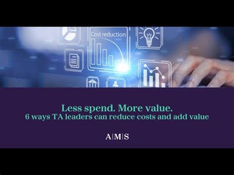 Ams Webinar Less Spend More Value Ways Ta Leaders Can Reduce Costs